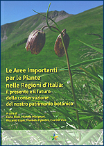 Immagine-copertina della pubblicazione 'Le Aree Importanti per le Piante nelle Regioni d'Italia: il presente e il futuro della conservazione del nostro patrimonio botanico'