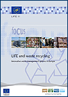 Immagine-copertina della pubblicazione in lingua inglese 'LIFE and waste recycling: Innovative waste management options in Europe'